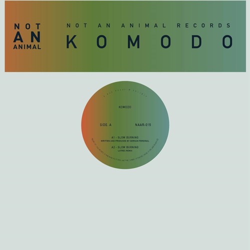PREMIERE - Komodo - Slow Burning (Latrec Remix) (Not an Animal Records)
