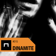 NR Podcast #015 DINAMITE