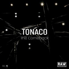 Tonaco - The Comeback (Original Mix) - Snippet