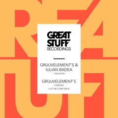 GruuvElement's & Iulian Badea - Relation