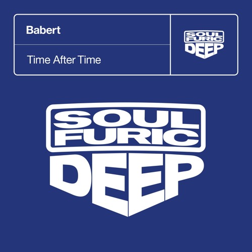 Babert 'Time After Time' (Clip)- Out 19th July 2019