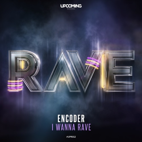 Encoder - I Wanna Rave (Radio Edit)
