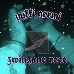 Duet Yukki x Nørmi- zwiazane rece (prod.spluwa)