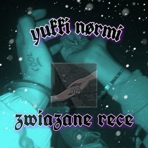 Duet Yukki x Nørmi- zwiazane rece (prod.spluwa)