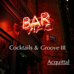 Cocktails And Groove III