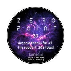 ZERØ PØINT 30 // every тнυrѕdαy11pм-1αм ĸαɴeғм.coм