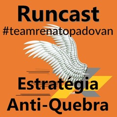 Estratégia anti quebra - Runcast