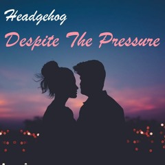 Despite The Pressure (Original Mix)