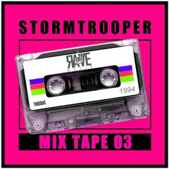 RAVETAPE03 - Stormtrooper - Rave Muzik Mixtape 03