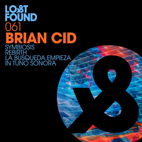 Premiere: Brian Cid - Symbiosis [Lost & Found]