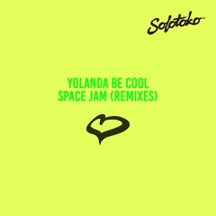 Yolanda Be Cool - Space Jam (Redondos Disco Jam Remix)