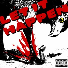 Let It Happen (prod. VandieWemadeiT)