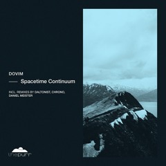 Dovim - Spacetime Continuum (Daniel Meister Remix)
