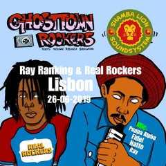 Ray Ranking & Real Rockers in Lisbon, Ghosttown Rockers 26 - 06 - 19