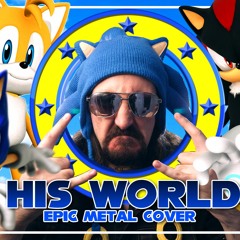 Sonic the Hedgehog - His World [EPIC METAL COVER] (Little V)