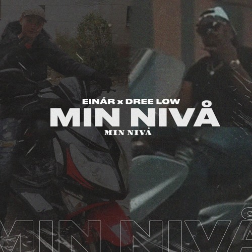 Einár X Dree Low - Min Nivå (Officiell Musikvideo)