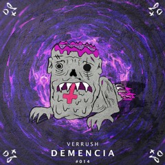 Verrush - Demencia