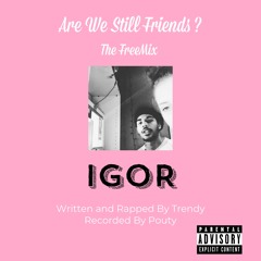 Tyler The Creator Are We Still Friends Remix ( WEEK 1 )