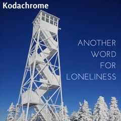Another Word For Loneliness (Single Version)