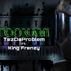 Toonami Ft King Frenzy