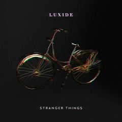 Stranger Things (Luxide Flip)