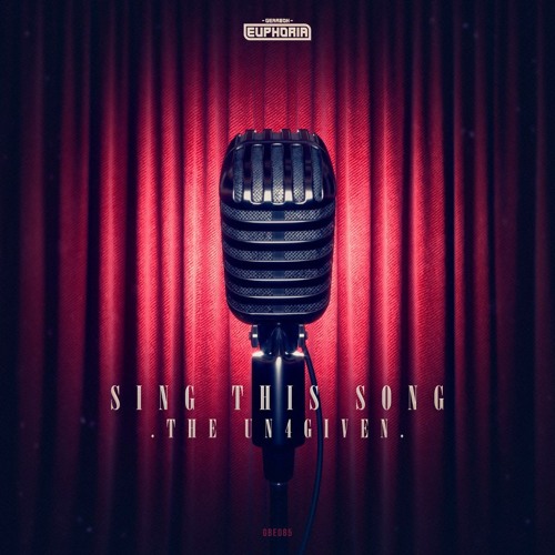 The Un4given - Sing This Song