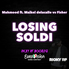 Mahmood ft. Maikel delacalle vs Fisher - Losing Soldi (Ricky RF Mashup)