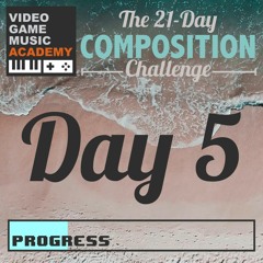 #21DaysofVGM - Day 5