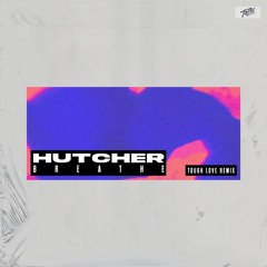 Hutcher - Breathe (Tough Love Remix Radio Edit)