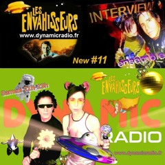 Les Envahisseurs New #11 ♪♫ ♥ INTERVIEW on Dynamic Radio ♪