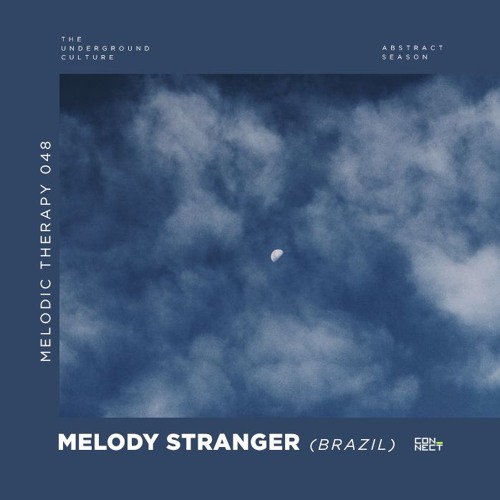 Melody Stranger @ Melodic Therapy #048 - Brazil