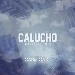 Danni Gato - CALUCHO (Original Mix)