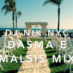 Dasma E Malsis Mix