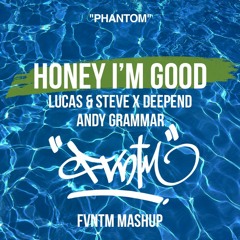 Honey Im Good (Bobby Santoni Mashup)