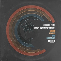 Chuggin Edits - I Don't Like (These Games)- FREE DOWNLOAD