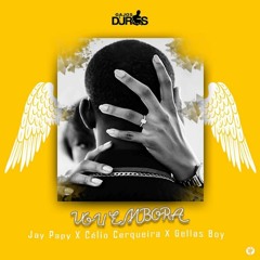 VOU EMBORA( Jay Papy ✘ Celio Cerqueira ✘ Gellas Boy)