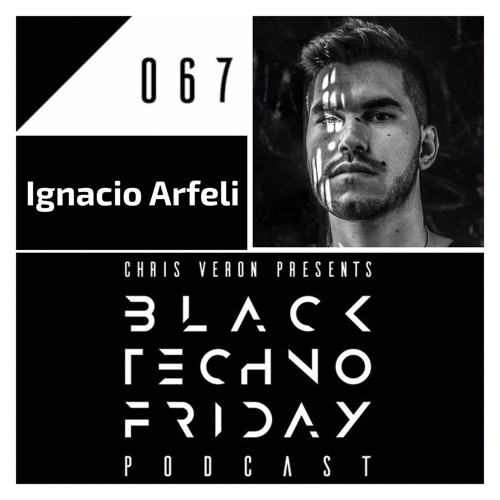 Black TECHNO Friday Podcast #067 by Ignacio Arfeli (Suara/Kneaded Pains/Unrilis)