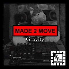 Made 2 Move