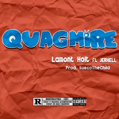 Quagmire (feat. JERHELL) [prod. SuecoTheChild]