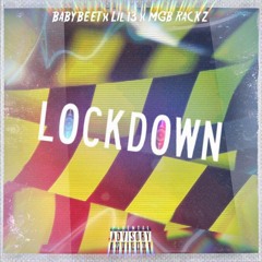 Baby Beet MGB Rackz X Lil 13 - Streets On Lock (Algorithms Nsu Sheedo, G12 Zah, Lil Rekk , blizzoe)