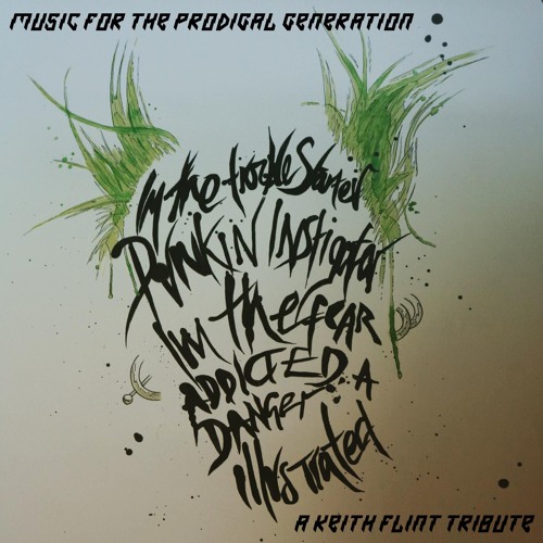 Keith Flint Tribute - 'Music for the Prodigal Generation' - Mixed by Mike Freear
