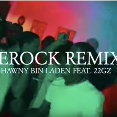 22Gz Feat. Shawny Binladen - ReRock (p. cash cobain)