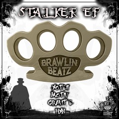 BRAWLIN-BEATZ - BB 024 - STALKER EP - GRAVIT-E -OUTSIDER