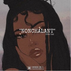 Nonchalant (Prod. CorMill)