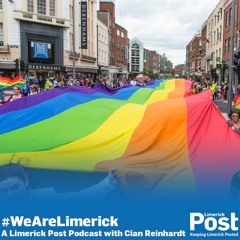 Limerick Pride with Lisa Daly - #WeAreLimerick Episode 20
