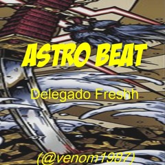 Astro Beat - Delegado Freshh Prod.