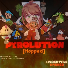 Undertale Hacked - PYROLUTION [Hopped]