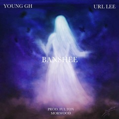 BANSHEE (feat. URL lee) Prod. Fulton Morwood