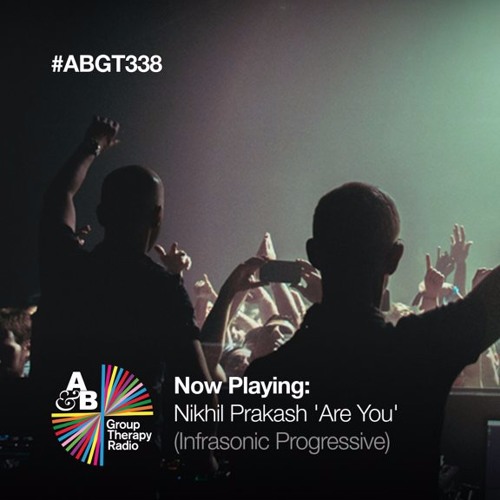 Nikhil Prakash - Are You (ABGT 338/337/329)