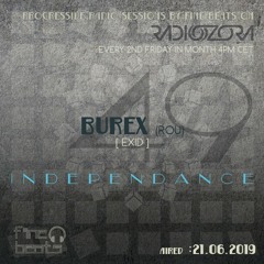 Independance #49@RadiOzora 2019 June | Burex Exclusive Guest Mix